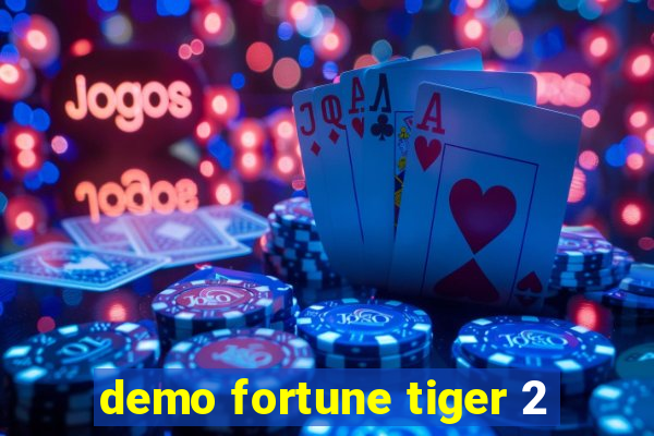 demo fortune tiger 2